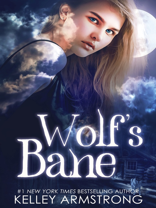 Title details for Wolf's Bane by Kelley Armstrong - Available